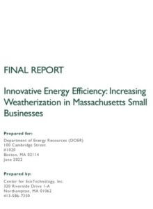 final report Innovative Energy Efficiency: Increasing Weatherization in Massachusetts Small Businesses cover