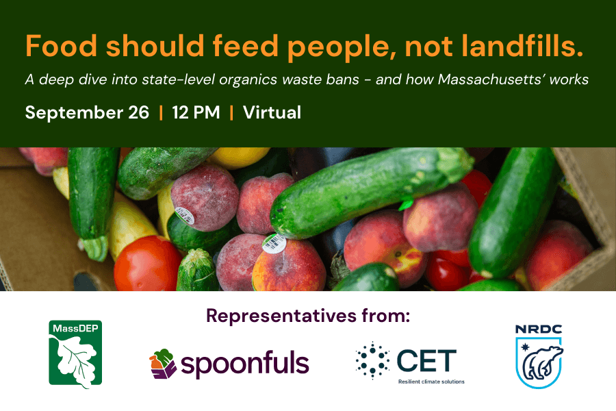 Event graphic for “Food should feed people, not landfills” on September 26 at 12 PM. Includes images of fresh produce and logos for MassDEP, Spoonfuls, CET, and NRDC.